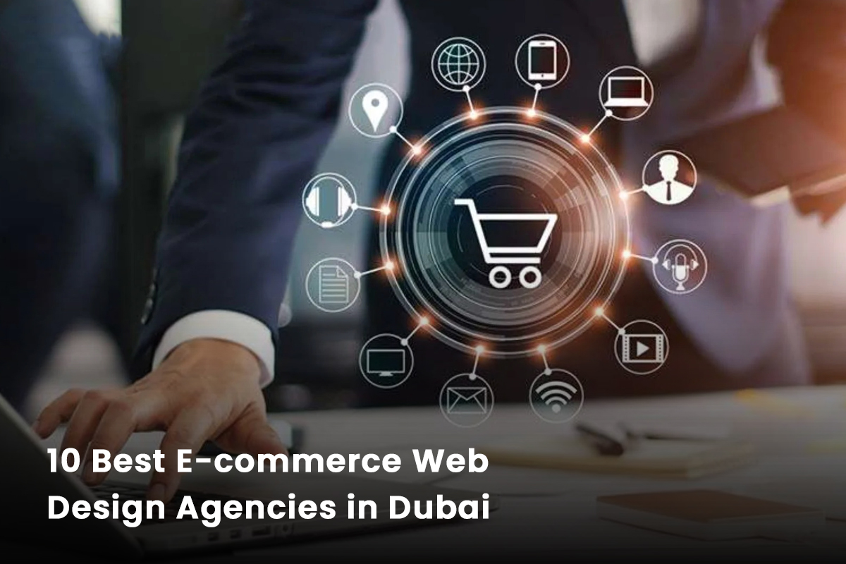 10 Best E-commerce Web Design Agencies in Dubai