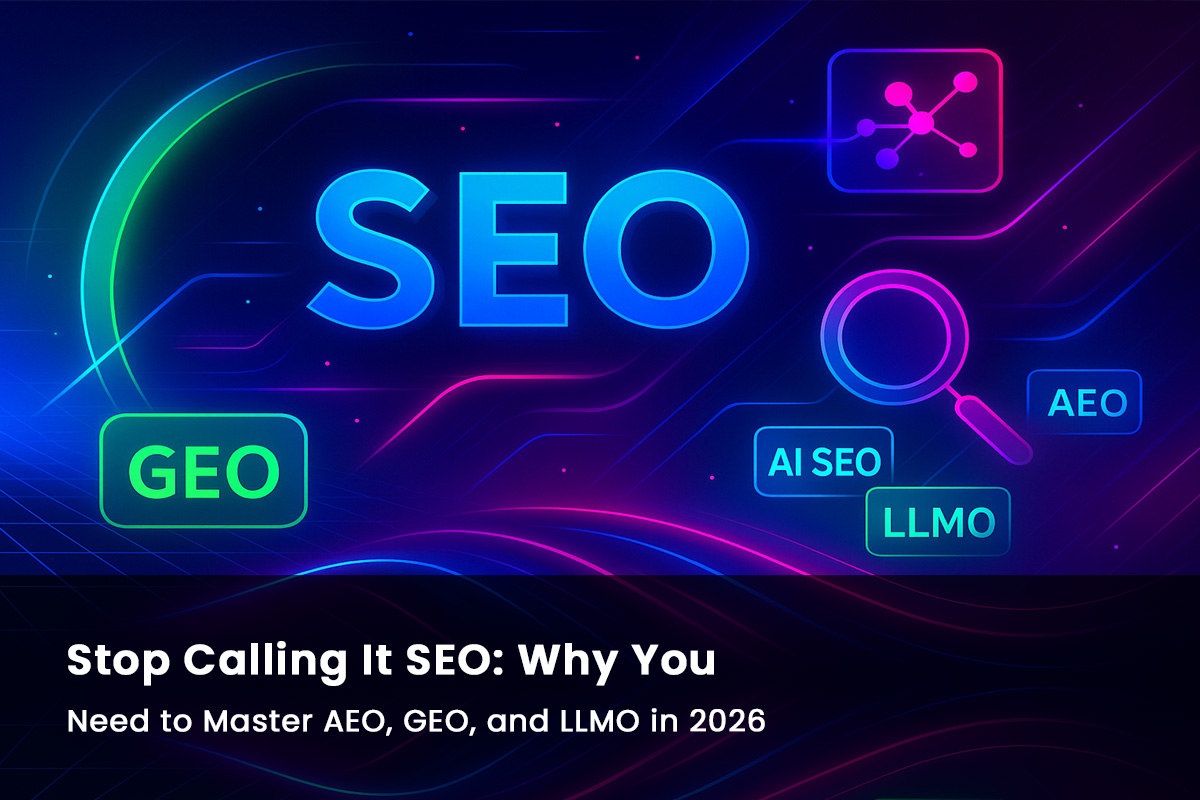 Why You Need to Master AEO, GEO, and LLMO in 2026